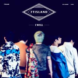 FT Island : I Will